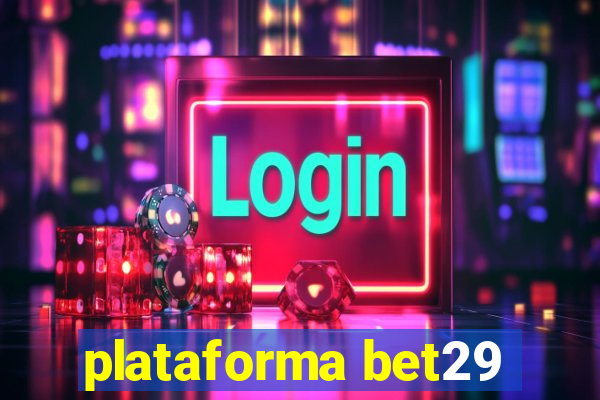 plataforma bet29